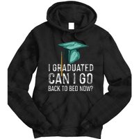 I Graduated Can I Go Back To Bed Now Funny Graduation Tie Dye Hoodie