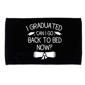 I Graduated Can I Go Back To Bed Now Funny Graduation Microfiber Hand Towel