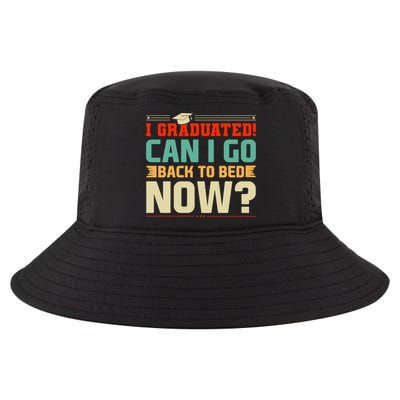 I Graduated! Can I Go Back To Bed Now Cool Comfort Performance Bucket Hat