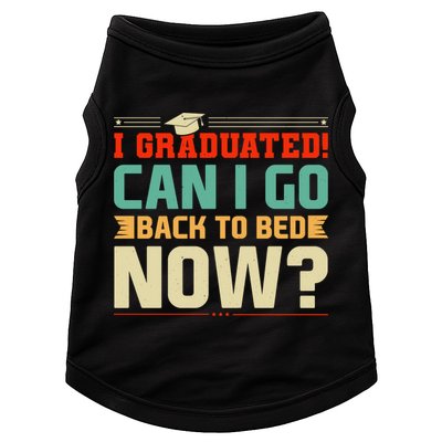 I Graduated! Can I Go Back To Bed Now Doggie Tank
