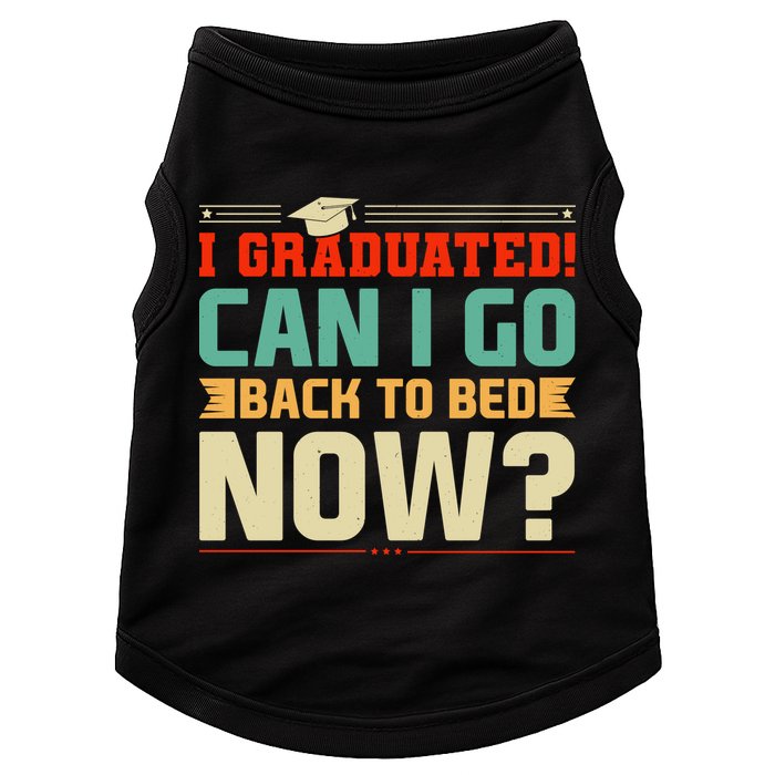 I Graduated! Can I Go Back To Bed Now Doggie Tank