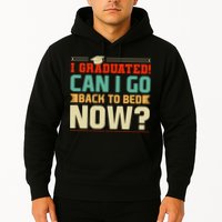 I Graduated! Can I Go Back To Bed Now Hoodie