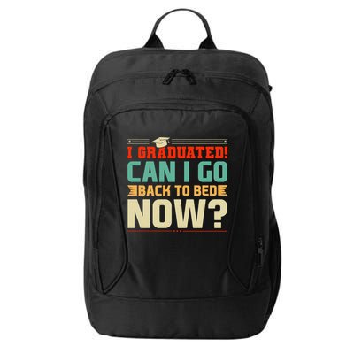 I Graduated! Can I Go Back To Bed Now City Backpack