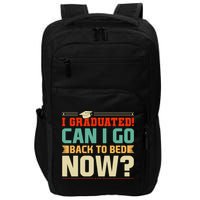 I Graduated! Can I Go Back To Bed Now Impact Tech Backpack