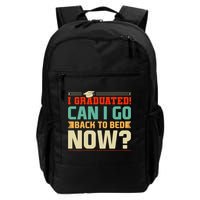 I Graduated! Can I Go Back To Bed Now Backpack