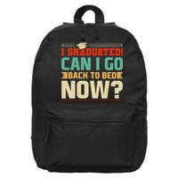 I Graduated! Can I Go Back To Bed Now 16 in Basic Backpack