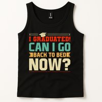 I Graduated! Can I Go Back To Bed Now Tank Top