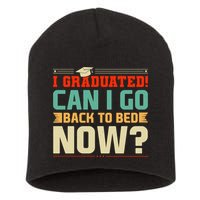 I Graduated! Can I Go Back To Bed Now Short Acrylic Beanie