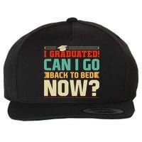 I Graduated! Can I Go Back To Bed Now Wool Snapback Cap
