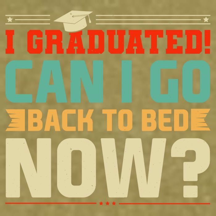 I Graduated! Can I Go Back To Bed Now Garment-Dyed Women's Muscle Tee