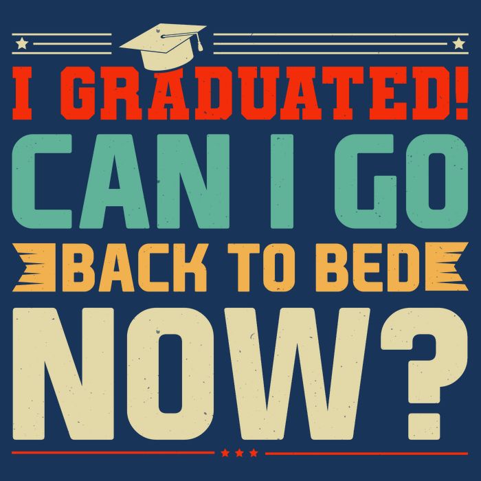 I Graduated! Can I Go Back To Bed Now Infant Baby Jersey Bodysuit