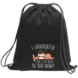 I Graduated Can I Go Back To Bed Now Funny Graduation Sweatshirt Cinch Pack Bag