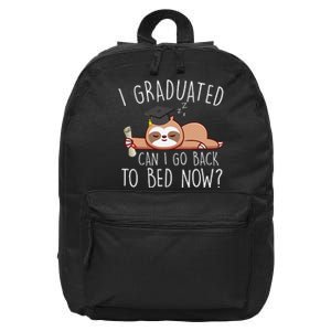 I Graduated Can I Go Back To Bed Now Funny Graduation 16 in Basic Backpack