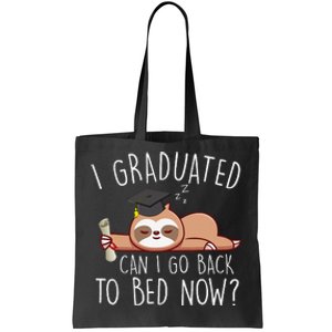 I Graduated Can I Go Back To Bed Now Funny Graduation Tote Bag