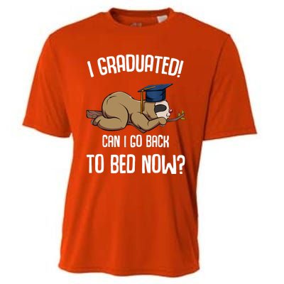 I Graduated Can I Go Back To Bed Now Sloth Lazy Chilling Fun Cooling Performance Crew T-Shirt