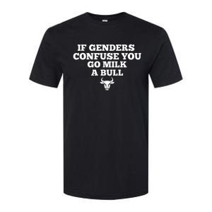 If Genders Confuse You Go Milk A Bull Softstyle CVC T-Shirt