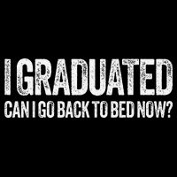 I Graduated Can I Go Back To Bed Now Graduation Bucket Hat