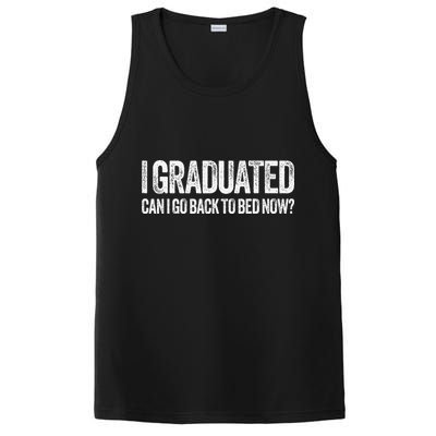 I Graduated Can I Go Back To Bed Now Graduation PosiCharge Competitor Tank