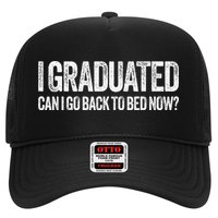 I Graduated Can I Go Back To Bed Now Graduation Hat