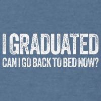 I Graduated Can I Go Back To Bed Now Graduation Garment-Dyed Sweatshirt