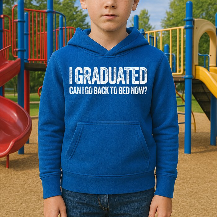 I Graduated Can I Go Back To Bed Now Graduation Kids Hoodie