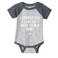 I Graduated Can I Go Back To Bed Now Graduation Infant Baby Jersey Bodysuit