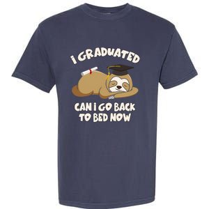 I Graduated Can I Go Back To Bed Now Graduation Garment-Dyed Heavyweight T-Shirt