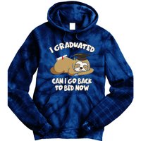 I Graduated Can I Go Back To Bed Now Graduation Tie Dye Hoodie