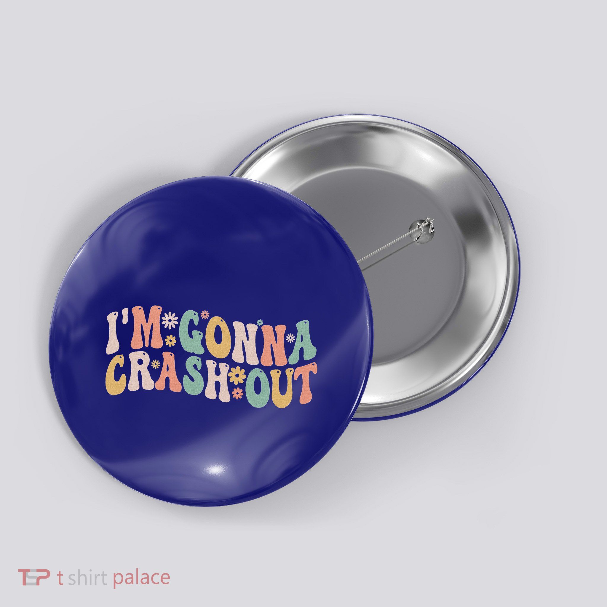 IM Gonna Crash Out Button