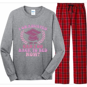 I Graduated Can I Go Back To Bed Now Graduation Student Long Sleeve Pajama Set