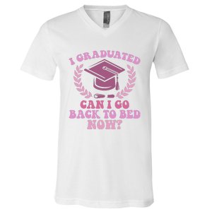 I Graduated Can I Go Back To Bed Now Graduation Student V-Neck T-Shirt