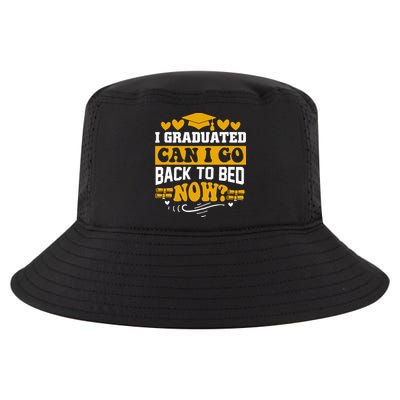 I Graduated Can I Go Back To Bed Now Cool Comfort Performance Bucket Hat