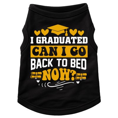 I Graduated Can I Go Back To Bed Now Doggie Tank