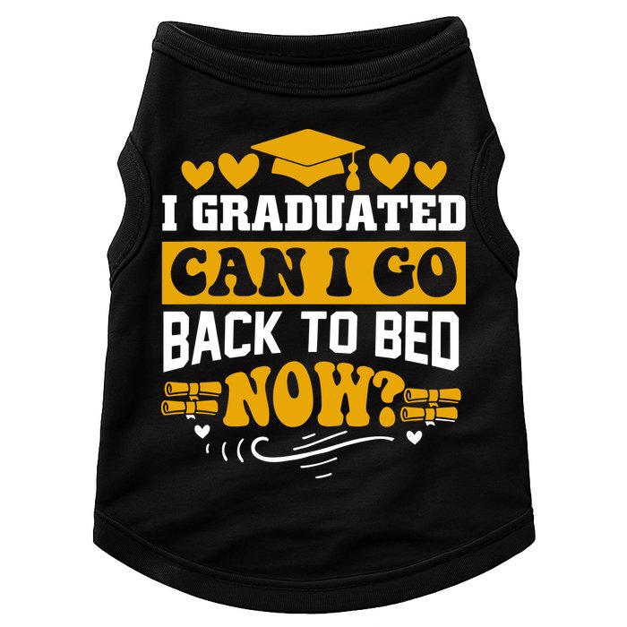 I Graduated Can I Go Back To Bed Now Doggie Tank