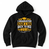 I Graduated Can I Go Back To Bed Now Hoodie