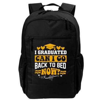I Graduated Can I Go Back To Bed Now Backpack