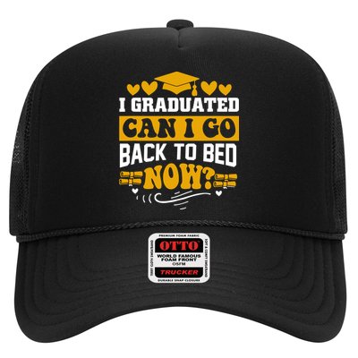 I Graduated Can I Go Back To Bed Now Trucker Hat