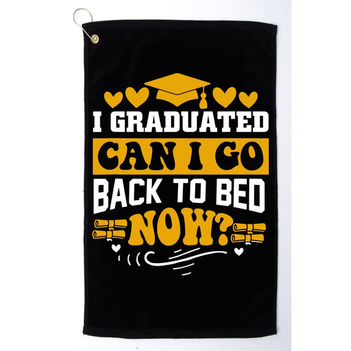 I Graduated Can I Go Back To Bed Now Golf Towel