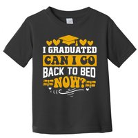I Graduated Can I Go Back To Bed Now Toddler T-Shirt