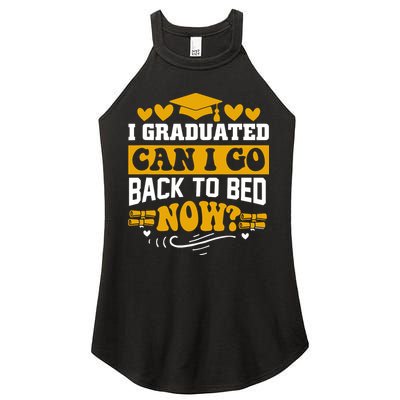 I Graduated Can I Go Back To Bed Now Women's Perfect Tri Rocker Tank
