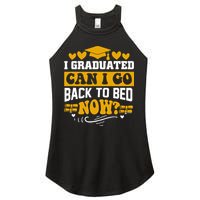 I Graduated Can I Go Back To Bed Now Women's Perfect Tri Rocker Tank