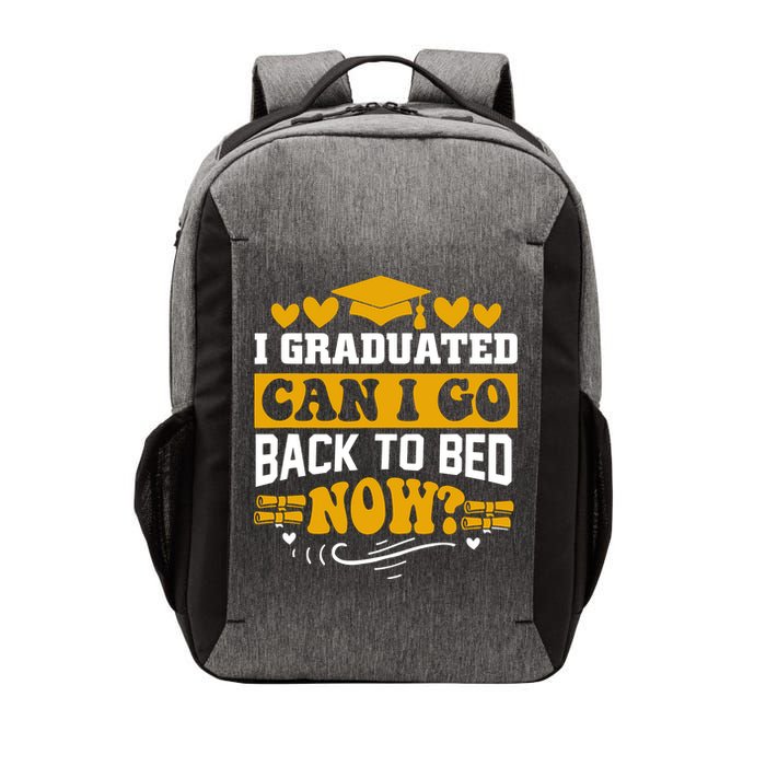 I Graduated Can I Go Back To Bed Now Vector Backpack