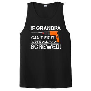 If Grandpa Cant Fix It Were All Screwed Grandfather Gift PosiCharge Competitor Tank