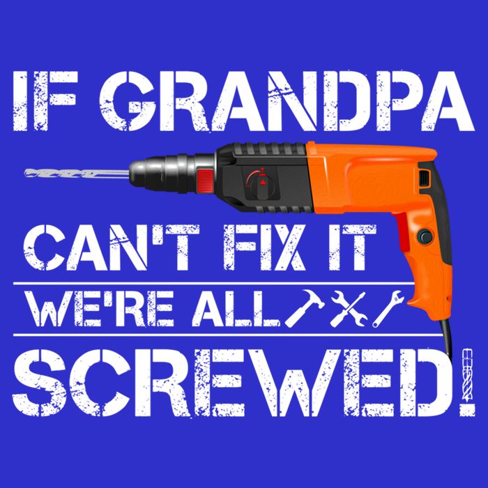 If Grandpa Cant Fix It Were All Screwed Grandfather Gift Zip Tote Bag
