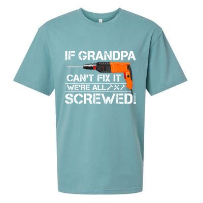 If Grandpa Cant Fix It Were All Screwed Grandfather Gift Sueded Cloud Jersey T-Shirt