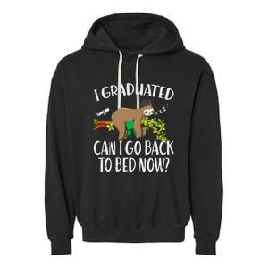 I Graduated Can I Go Back To Bed Now Graduation Garment-Dyed Fleece Hoodie