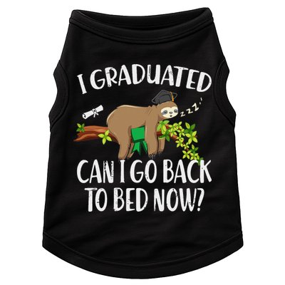 I Graduated Can I Go Back To Bed Now Graduation Doggie Tank