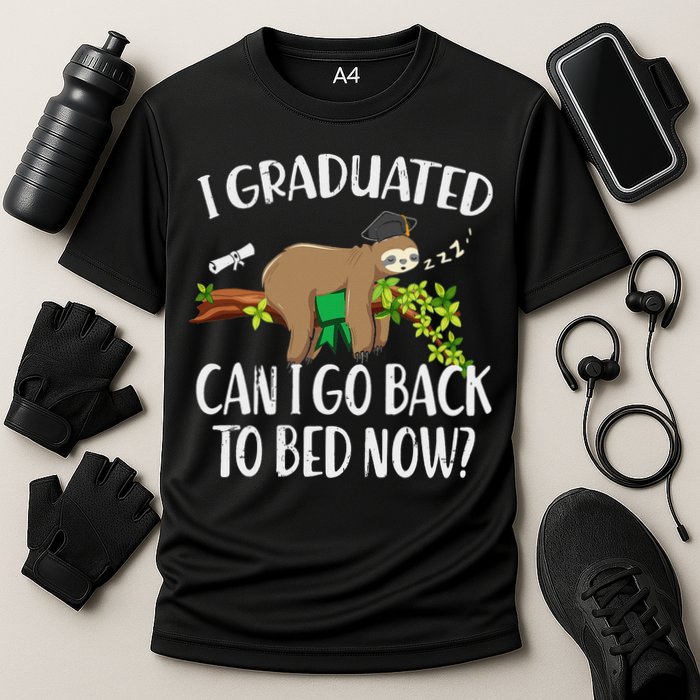 I Graduated Can I Go Back To Bed Now Graduation Performance Shirt