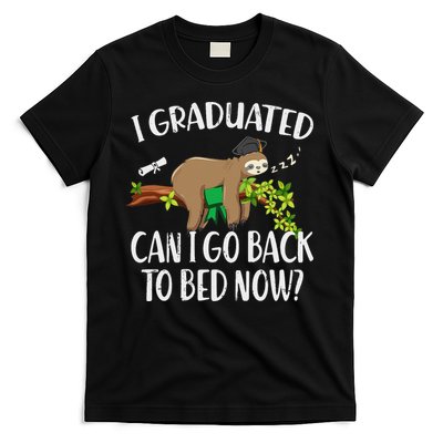 I Graduated Can I Go Back To Bed Now Graduation T-Shirt