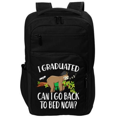 I Graduated Can I Go Back To Bed Now Graduation Impact Tech Backpack